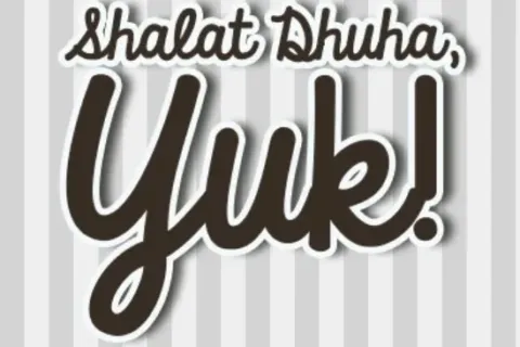 Kultum Singkat Ramadhan: Keutamaan Sholat Dhuha