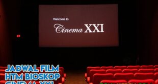 Jadwal Bioskop Bassura XXI Cinema 21 Jakarta Timur Agustus 2021 Terbaru Minggu Ini