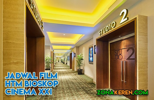 √ Jadwal Bioskop Gandaria XXI Cinema 21 Jakarta Selatan Maret 2022 Terbaru  Minggu Ini - ZONAKEREN.COM