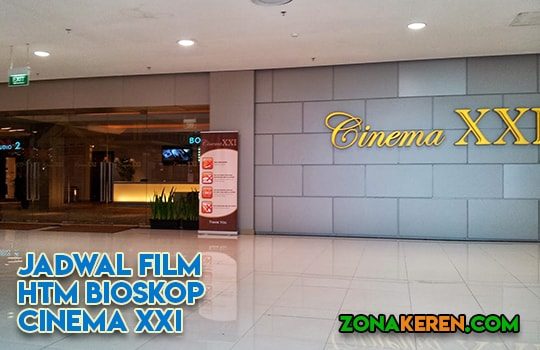 √ Jadwal Bioskop KTM XXI Cinema 21 Jakarta Utara Desember 2022 Terbaru