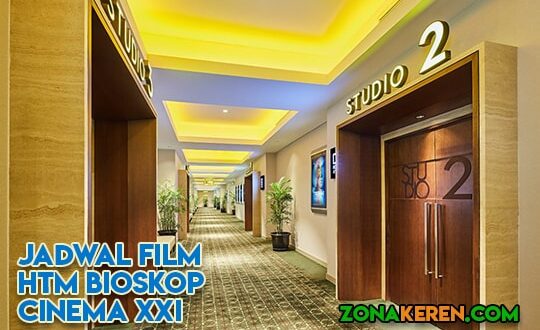 Jadwal Bioskop Kasablanka XXI Cinema 21 Jakarta Selatan Agustus 2021 Terbaru Minggu Ini