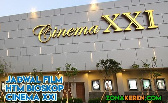 Jadwal Bioskop LEM XXI Cinema 21 Mataram Lombok Agustus 2021 Terbaru Minggu Ini