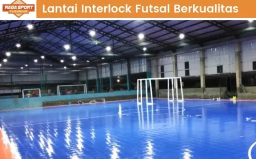 Tips Merawat Lantai Interlock Futsal agar Tahan Lama dan Tidak Mudah Rusak