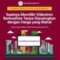 Harga Videotron Indoor dan Outdoor Beserta Kelebihannya