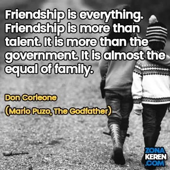 Gambar Caption Kata Bijak Bahasa Inggris Awal Bulan Persahabatan Friendship Quotes Arti Terjemahan Don Corleone Mario Puzo The Godfather