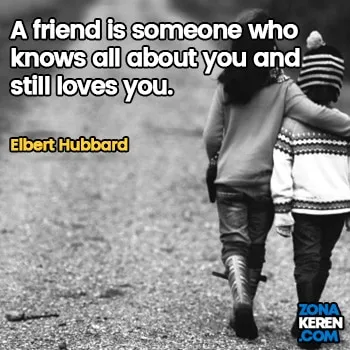 Gambar Caption Kata Bijak Bahasa Inggris Awal Bulan Persahabatan Friendship Quotes Arti Terjemahan Elbert Hubbard