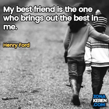 Gambar Caption Kata Bijak Bahasa Inggris Awal Bulan Persahabatan Friendship Quotes Arti Terjemahan Henry Ford