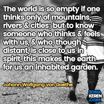 Gambar Caption Kata Bijak Bahasa Inggris Awal Bulan Persahabatan Friendship Quotes Arti Terjemahan Johann Wolfgang von Goethe