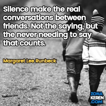 Gambar Caption Kata Bijak Bahasa Inggris Awal Bulan Persahabatan Friendship Quotes Arti Terjemahan Margaret Lee Runbeck
