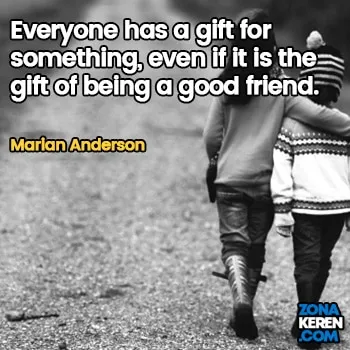 Gambar Caption Kata Bijak Bahasa Inggris Awal Bulan Persahabatan Friendship Quotes Arti Terjemahan Marian Anderson