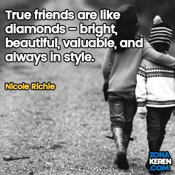 Gambar Caption Kata Bijak Bahasa Inggris Awal Bulan Persahabatan Friendship Quotes Arti Terjemahan Nicole Richie