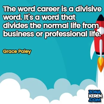 Gambar Caption Kata Bijak Karir Bahasa Inggris Career Quotes Arti Terjemahan Grace Paley