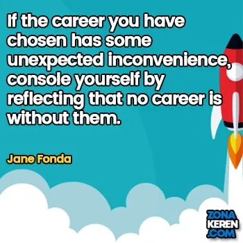 Gambar Caption Kata Bijak Karir Bahasa Inggris Career Quotes Arti Terjemahan Jane Fonda