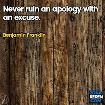 Gambar Caption Kata Bijak Minta Maaf Bahasa Inggris Apology Quotes Arti Terjemahan Benjamin Franklin