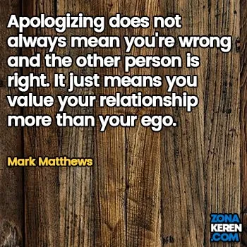Gambar Caption Kata Bijak Minta Maaf Bahasa Inggris Apology Quotes Arti Terjemahan Mark Matthews
