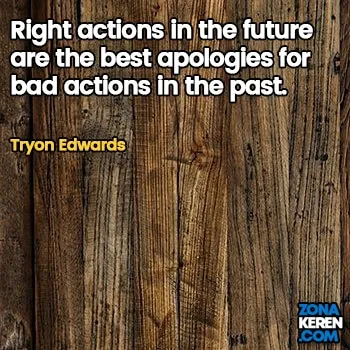 Gambar Caption Kata Bijak Minta Maaf Bahasa Inggris Apology Quotes Arti Terjemahan Tryon Edwards