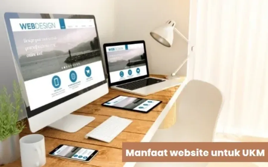 Manfaat Memiliki Website bagi Pelaku UKM di Era Digital Marketing