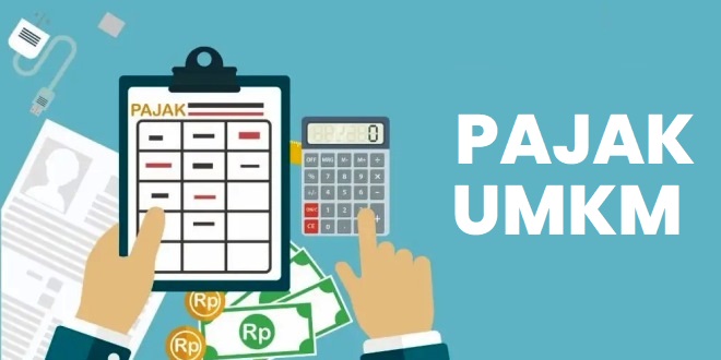 Memahami Pajak untuk UMKM Biar Usaha Kamu Nggak Kaget