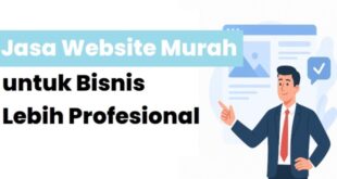 Jasa Website Murah untuk Bisnis Lebih Profesional